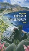 Heidi Karypidis - Der erste Schluck Wasser