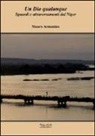 Mauro Armanino - Un dio qualunque. Sguardi e attraversamenti dal Niger