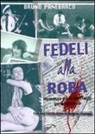 Bruno Panebarco - Fedeli alla roba