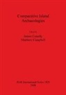 Matthew Campbell, James Conolly - Comparative Island Archaeologies