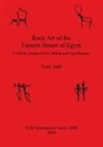Tony Judd - Rock Art of the Eastern Desert of Egypt