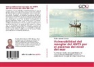 Ricardo Valverde Sanchez - Vulnerabilidad del manglar del HNTS por el ascenso del nivel del mar