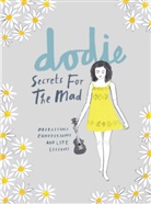 Dodi Clark, Dodie Clark, Dodie - Secrets for the Mad