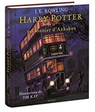 J. Kay, J. K. Rowling - Harry Potter. Vol. 3. Harry Potter et le prisonnier d'Azkaban