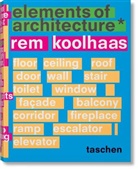 Harvard Graduate School of Design, Harvard Graduate School of Desig, Harvard Graduate School of Design, Koolhaas, Rem Koolhaas, Stephan Petermann... - Elements of architecture
