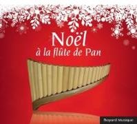 Bernes, Georges Bernes,  Mara, Jean-Claude Mara,  Mara-j+bernes-g - Noël à la flûte de pan (Hörbuch)