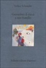 Arthur Schnitzler, B. Benvenuto, A. Iadicicco - Geronimo il cieco e suo fratello