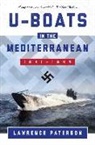 Paterson Lawrence, Lawrence Paterson - U-Boats in the Mediterranean: 1941-1944