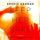 Sophie Hannah - Keep Her Safe (Audio book)