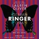 Lauren Oliver, Sarah Drew, Erin Spencer - Ringer, Version 1: Replica, Book 2. Told in Alternating Chapters (Audio book)