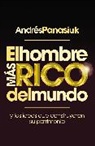 Andres Panasiuk, Andrés Panasiuk - El hombre más rico del mundo