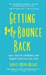 Carolee Walker, Carolee Belkin Walker - Getting My Bounce Back