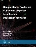 Sriganesh Srihari, Limsoon Wong, Chern Han Yong, M Tamer Ozsu - Computational Prediction of Protein Complexes from Protein Interaction Networks