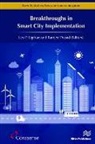 Leo P Ligthart, Leo P. Ligthart, Ramjee Prasad - Breakthroughs in Smart City Implementation