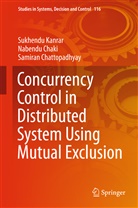 Nabend Chaki, Nabendu Chaki, Sam Chattopadhyay, Samiran Chattopadhyay, Sukhend Kanrar, Sukhendu Kanrar - Concurrency Control in Distributed System Using Mutual Exclusion