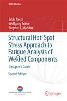 Wolfgan Fricke, Wolfgang Fricke, Stephen J Maddox, Stephen J. Maddox, Erkk Niemi, Erkki Niemi - Structural Hot-Spot Stress Approach to Fatigue Analysis of Welded Components