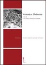 U. Israël, O. J. Schmitt - Venezia e Dalmazia