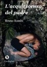 Bruno Rombi - L'acquiescenza del padre