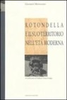 Giovanni Montesano - Rotondella e il suo territorio nell'età moderna