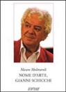 Mauro Molinaroli - Nome d'arte, Gianni Schicchi