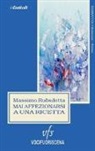 Massimo Rubulotta, C. Maschio - Mai affezionarsi a una ricetta