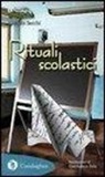 Augusto Secchi - Rituali scolastici