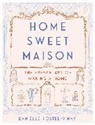 Danielle Postel-Vinay - Home Sweet Maison