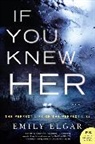 Emily Elgar - If You Knew Her