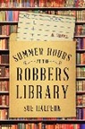 Sue Halpern - Summer Hours at the Robbers Library