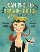 Felicita Sala, Patricia Valdez, Patricia Sala Valdez - Joan Procter, Dragon Doctor