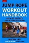 Greg Glassman, Buddy Lee - 101 Best Jump Rope Workouts