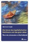 Meinhard Creydt - Die Armut des kapitalistischen Reichtums und das gute Leben