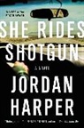 Jordan Harper, Harper Jordan - She Rides Shotgun