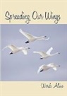 Words Alive - Spreading Our Wings, anthology two