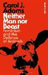 Carol J Adams, Carol J. Adams - Neither Man nor Beast
