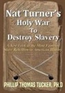 Phillip Thomas Tucker - Nat Turner's Holy War To Destroy Slavery