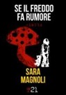 Sara Magnoli - Se il freddo fa rumore