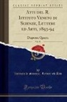 Istituto Di Scienze Lettere Ed Arti - Atti del R. Istituto Veneto di Scienze, Lettere ed Arti, 1893-94, Vol. 52