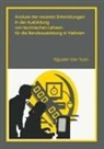 Nguyen van Tuan - Analyse der neueren Entwicklung in der Ausbildung von Technischen Lehrern für die Berufsausbildung in Vietnam