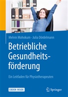 Julia Dördelmann, Melvin Mohokum, Melvin (Prof. Dr. Mohokum, Melvin (Prof. Dr.) Mohokum - Betriebliche Gesundheitsförderung
