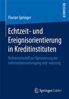 Florian Springer - Echtzeit- und Ereignisorientierung in Kreditinstituten