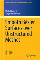 Miche Bercovier, Michel Bercovier, Tanya Matskewich - Smooth Bézier Surfaces over Unstructured Quadrilateral Meshes; .