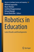 Richard Balogh, Gottfried Koppensteiner, Gottfried Koppensteiner et al, Wilfried Lepuschitz, Muni Merdan, Munir Merdan... - Robotics in Education