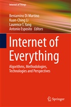Beniamino Di Martino, Antonio Esposito, Kuan-Chin Li, Kuan-Ching Li, Laurence T Yang et al, Laurence T Yang... - Internet of Everything