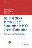 Pierr Calmon, Pierre Calmon, Bastie Chapuis, Bastien Chapuis, Frédéric Jenson - Best Practices for the Use of Simulation in POD Curves Estimation