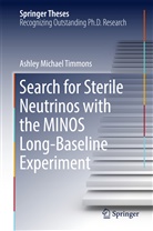 Ashley Michael Timmons - Search for Sterile Neutrinos with the MINOS Long-Baseline Experiment