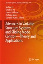 Leonid Fridman, Leonid Fridman et al, Shihua Li, Zhihong Man, Xiangyu Wang, Xinghu Yu... - Advances in Variable Structure Systems and Sliding Mode Control-Theory and Applications