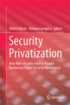 Oldric Bures, Oldrich Bures, Carrapico, Carrapico, Helena Carrapico - Security Privatization