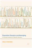 Venla Oikkonen - Population Genetics and Belonging