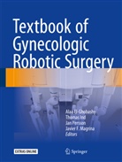 Alaa El-Ghobashy, Thoma Ind, Thomas Ind, Javier F. Magrina, Jan Persson, Jan Persson et al - Textbook of Gynecologic Robotic Surgery